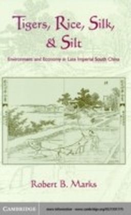 Tigers, Rice, Silk, and Silt