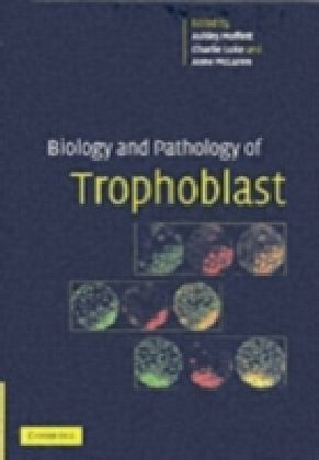 Biology and Pathology of Trophoblast