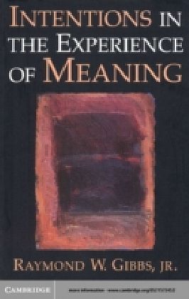 Intentions in the Experience of Meaning
