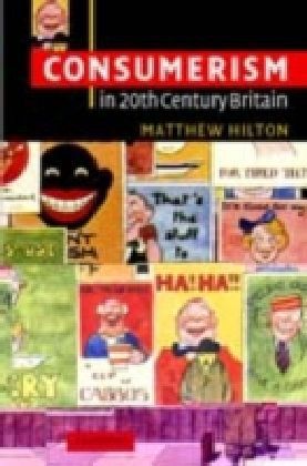 Consumerism in Twentieth-Century Britain