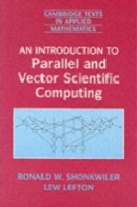 Introduction to Parallel and Vector Scientific Computation