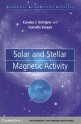 Solar and Stellar Magnetic Activity