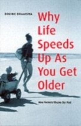 Why Life Speeds Up As You Get Older