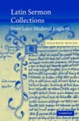 Latin Sermon Collections from Later Medieval England