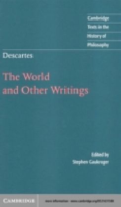 Descartes: The World and Other Writings