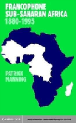 Francophone Sub-Saharan Africa 1880-1995