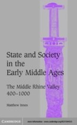 State and Society in the Early Middle Ages