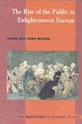 Rise of the Public in Enlightenment Europe