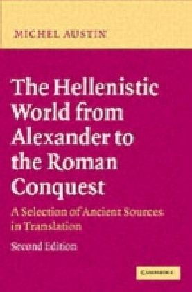 Hellenistic World from Alexander to the Roman Conquest