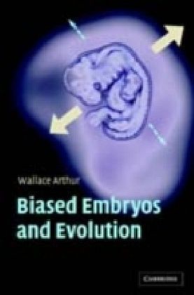 Biased Embryos and Evolution