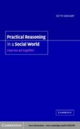 Practical Reasoning in a Social World