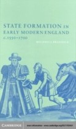 State Formation in Early Modern England, c. 1550-1700