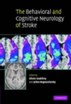 Behavioral and Cognitive Neurology of Stroke