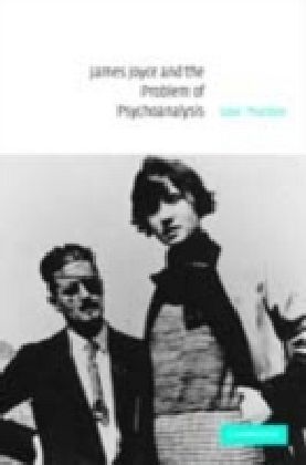 James Joyce and the Problem of Psychoanalysis