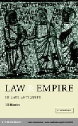 Law and Empire in Late Antiquity