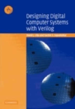 Designing Digital Computer Systems with Verilog