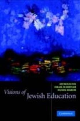 Visions of Jewish Education