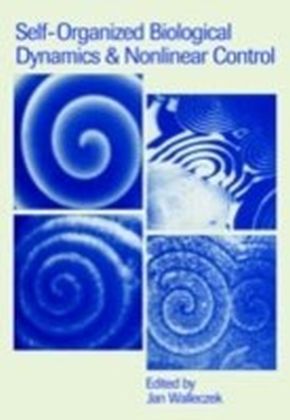 Self-Organized Biological Dynamics and Nonlinear Control