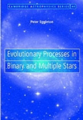 Evolutionary Processes in Binary and Multiple Stars