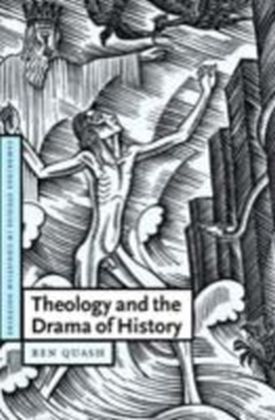 Theology and the Drama of History