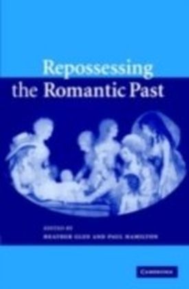 Repossessing the Romantic Past main product photo