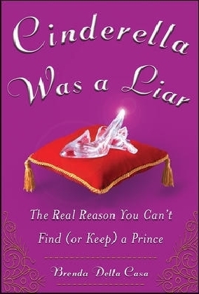 Cinderella Was a Liar