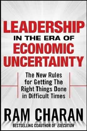 Leadership in the Era of Economic Uncertainty