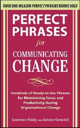 Perfect Phrases for Communicating Change
