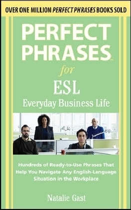Perfect Phrases ESL Everyday Business