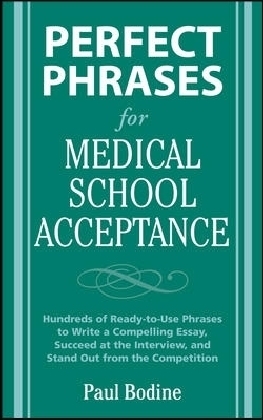 Perfect Phrases for Medical School Acceptance