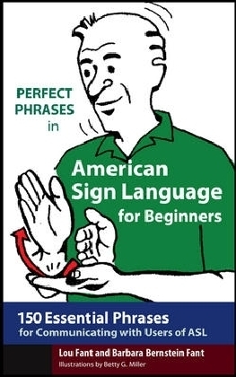 Perfect Phrases in American Sign Language for Beginners