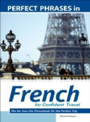 Perfect Phrases in French for Confident Travel