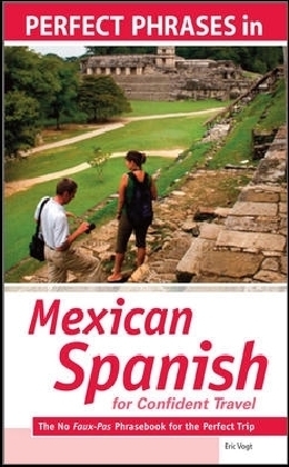 Perfect Phrases in Spanish for Confident Travel to Mexico