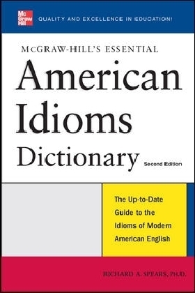 McGraw-Hill's Essential American Idioms
