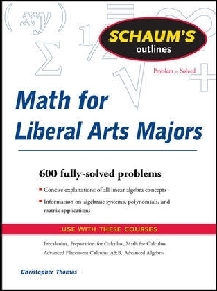 Schaum's Outline of Mathematics for Liberal Arts Majors