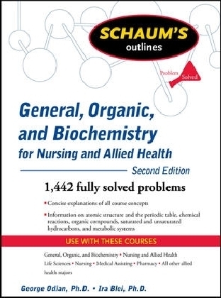 Schaums Outline of General, Organic, and Biochemistry for Nursing and Allied Health, Second Edition