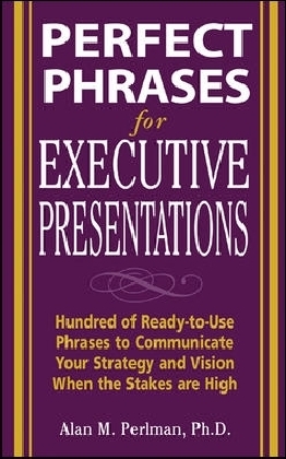 Perfect Phrases for Executive Presentations main product photo