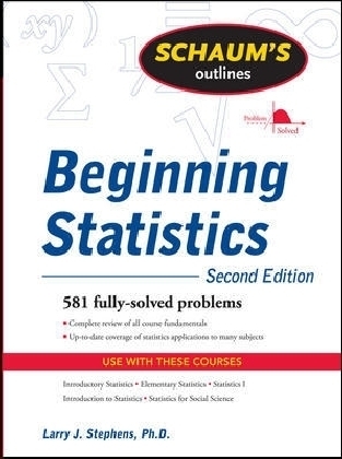 Schaum's Outline of Beginning Statistics, Second Edition