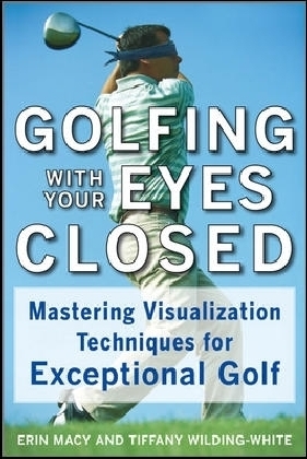Golfing with Your Eyes Closed
