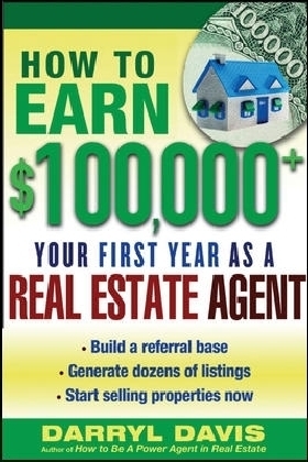 How to Make $100,000+ Your First Year as a Real Estate Agent