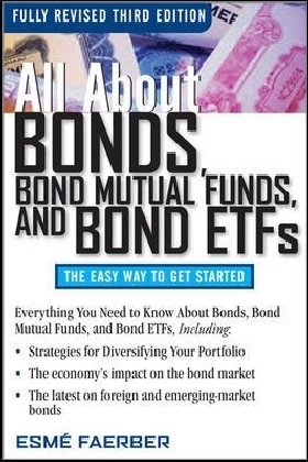 All About Bonds, Bond Mutual Funds, and Bond ETFs, 3rd Edition