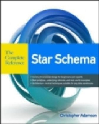 Star Schema The Complete Reference