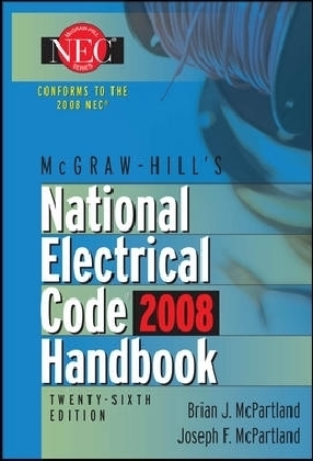 McGraw-Hill National Electrical Code 2008 Handbook, 26th Ed.