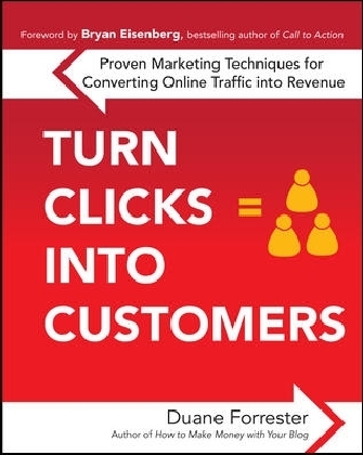 Turn Clicks Into Customers: Proven Marketing Techniques for Converting Online Traffic into Revenue main product photo
