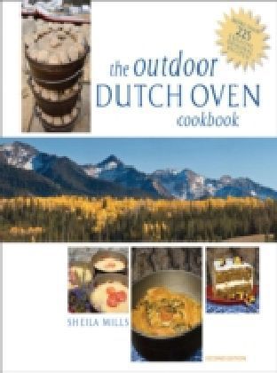 Outdoor Dutch Oven Cookbook, Second Edition
