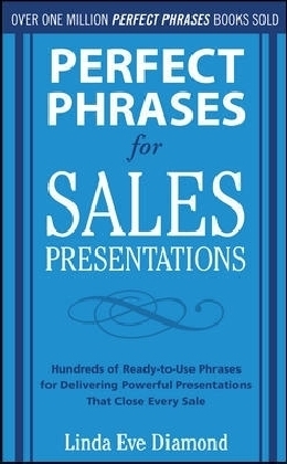 Perfect Phrases for Sales Presentations