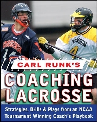 Carl Runk's Coaching Lacrosse
