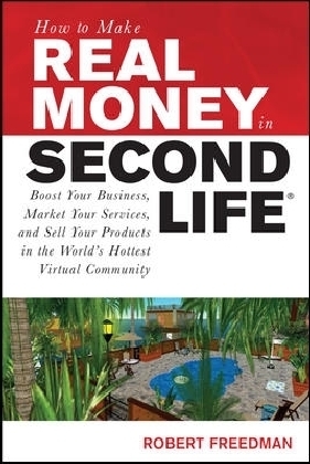 How to Make Real Money in Second Life