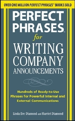 Perfect Phrases for Writing Company Announcements