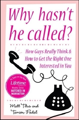 Why Hasn't He Called?